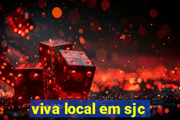 viva local em sjc